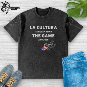 Alt Text: Top LA Cultura is Bigger Than The Game Benito Bowl 2026 washed t-shirt featuring vibrant design and bold graphics.