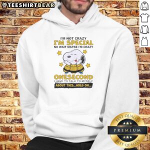 Alt Text: Cute Peanuts Snoopy hoodie with I'm not crazy, I'm just special design, perfect for fans of Snoopy and Peanuts.