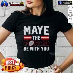 Nice Drake Maye New England Patriots tee with 'Maye The Force Be With You' design for ladies, perfect for football fans.
