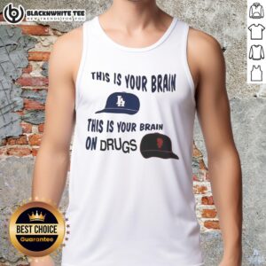 Premium Los Angeles Dodgers vs San Francisco Giants tank top featuring 'This Is Your Brain On Drugs' design.