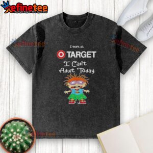Alt Text: Awesome Chuckie Finster 'I Work at Target I Can't Adult Today' washed t-shirt featuring a playful cartoon design.