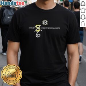 Alt Text: Original SEC Home of 6 Consecutive National Champs T-Shirt showcasing team pride and championship history.