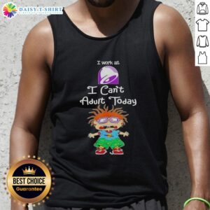 Chuckie Finster tank top featuring 'I Work At Taco Bell I Can't Adult Today' design, perfect for casual wear.