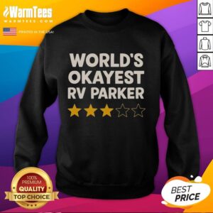 Good Worlds Okayest RV Parker Sweatshirt in cozy fabric, perfect for RV enthusiasts and casual wear.