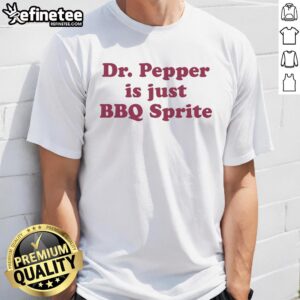 Premium Soda Is Just BBQ Soda T-Shirt featuring a fun graphic, perfect for BBQ lovers and soda enthusiasts.