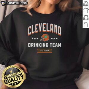Alt Text: Awesome Cleveland Drinking Team Est 2026 helmet sweatshirt, perfect for fans celebrating with style and comfort.