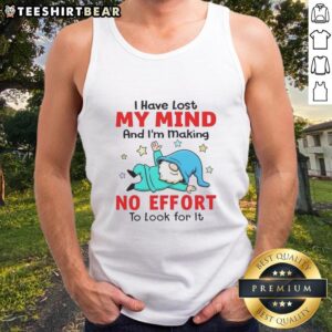 Funny Gnomes I Have Lost My Mind And I'm Making No Effort To Look For It T-Shirt - Image 5