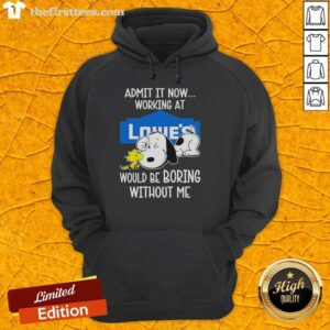 Alt Text: Snoopy and Woodstock graphic hoodie from Lowe's with Admit It, Life Would Be Boring Without Me slogan.