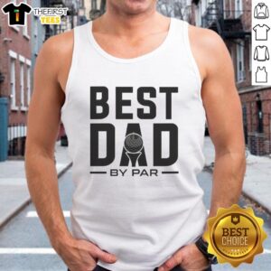 Original Modern Golf Best Dad By Par Tank Top featuring a stylish design perfect for golf-loving dads.