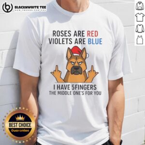 Funny 'Roses Are Red' T-Shirt featuring a dog and the phrase 'I have 5 fingers, the middle ones for you'.