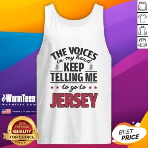 Funny tank top featuring the phrase 'The Voices In My Head Keep Telling Me To Go To New Jersey' for quirky fashion lovers.