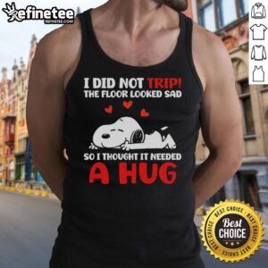 Funny Snoopy tank top with 'I Did Not Trip, The Floor Looked Sad' slogan, perfect for casual wear and humor lovers.