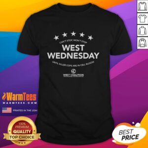 Good West Wednesday 'Can't Stop Won't Stop' t-shirt featuring bold text against a vibrant background, promoting activism.