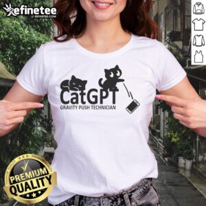 CatGPT Gravity Push Technician Ladies Tee featuring a stylish design perfect for cat lovers and tech enthusiasts.