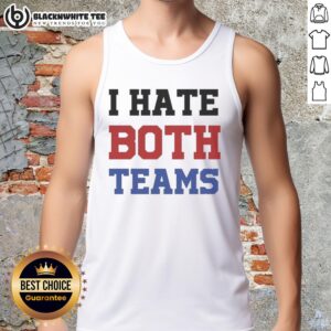 Awesome I Hate Both Teams Meme Tank Top featuring a humorous graphic, perfect for sports fans and meme lovers.