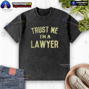 Official Trust Me I'm A Lawyer washed t-shirt in stylish design, perfect for legal professionals and casual wear.