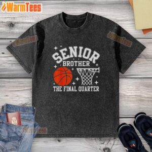 Premium Senior Brother Basketball The Final Quarter Class Of 2026 T-Shirt - Image 6