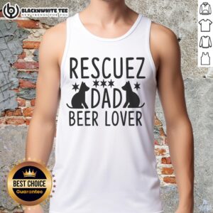 Top Rescuez Dad Beer Lover Rescue Dog Tank Top featuring a fun design for dog-loving dads and beer enthusiasts.