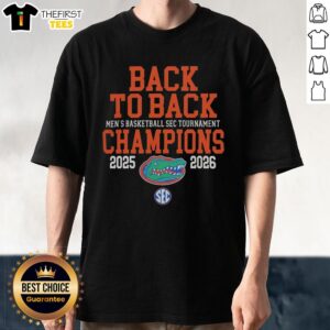 Funny Florida Gators Back To Back Men's Basketball SEC Tournament Champions 2025 2026 T-Shirt design featuring vibrant graphics.