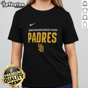 Premium Engineered For San Diego Padres MLB Logo T-Shirt - Image 5
