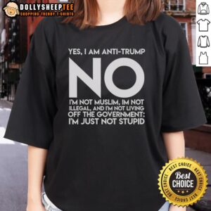 Official 'Yes I'm Anti-Trump' Ladies Tee featuring bold text, perfect for expressing political views and personal identity.