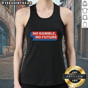 Stylish Pretty No Gamble No Future Tank Top featuring bold graphic design, perfect for casual summer outfits.