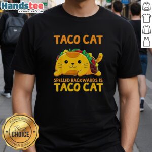 Alt Text: Good Tacocat Spelled Backwards Taco Cat Cinco De Mayo T-Shirt featuring a fun taco cat graphic for festive celebrations.
