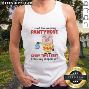 Funny pig wearing pantyhose on a tank top, humorously expressing dislike for them as it blows off slippers when farting.