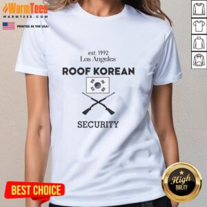 Alt Text: Original Est. 1992 Los Angeles Roof Korean Security Ladies Tee featuring unique graphic design and comfortable fit.