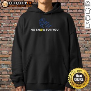 Stylish Hot No Snow For You Hoodie in vibrant colors, perfect for staying cozy and trendy all winter long.