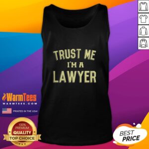 Good Trust Me I'm A Lawyer tank top featuring bold text design, perfect for legal professionals and casual wear.