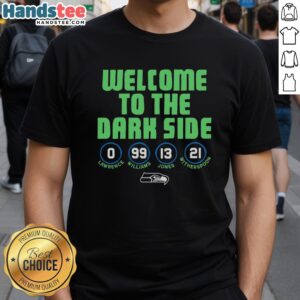 Pretty Seattle Seahawks Welcome To The Dark Side T-Shirt featuring bold graphics for fans of the NFL team.