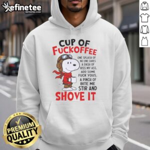 Alt Text: Funny Snoopy coffee cup design with humorous phrases on a cozy hoodie, perfect for coffee lovers and gift ideas.