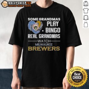 Alt Text: Heart-shaped T-shirt featuring Good Milwaukee Brewers, Some Grandmas Play Bingo, Real Grandmas Watch design.