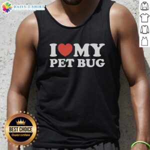 Alt Text: Stylish 'I Love My Pet Bug' tank top featuring vibrant colors and playful bug graphics, perfect for pet lovers.