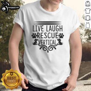 Nice Live Laugh Rescue Vertical Rescue Dog T-Shirt featuring a playful design for dog lovers and rescue advocates.
