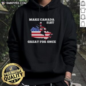 Awesome Make Canada 51st Great hoodie featuring an American flag design, perfect for patriotic fashion lovers.