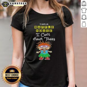 Cool Chuckie Finster graphic tee for women with 'I Work At Waffle House, I Can't Adult Today' slogan.