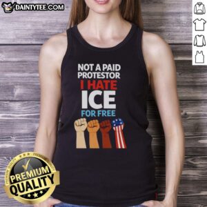 Hot Not A Paid Protestor I Hate Ice For Free Fists Tank Top showcasing a bold, eye-catching design for protest enthusiasts.