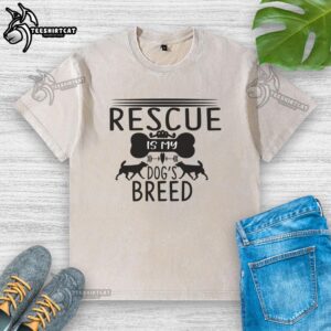 Hot Rescue Is My Dog's Breed t-shirt featuring a cute rescue dog, perfect for dog lovers and advocates of rescue pets.