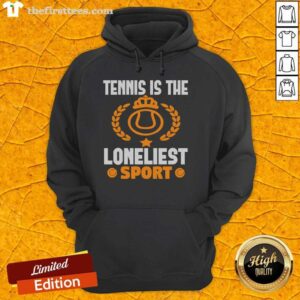 Official Tennis Is The Loneliest Sport Hoodie featuring a stylish design in black, perfect for tennis enthusiasts.