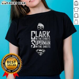 Hot Clark in the Streets Superman in the Sheets ladies tee showcasing a stylish graphic design perfect for casual wear.