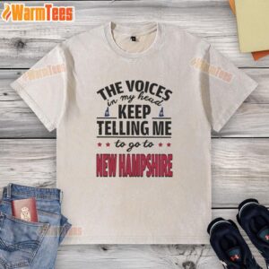 Alt Text: Humorous 'Funny Voices In My Head' t-shirt design urging a trip to New Hampshire, perfect for quirky fashion lovers.