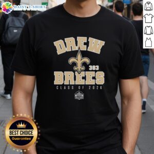 Alt Text: Original Drew Brees New Orleans Saints Class Of 2026 Pro Football Hall Of Fame T-Shirt featuring team colors and logo.