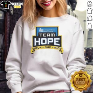 Alt Text: Nice Team Hope Walk Run Ride Sweatshirt featuring motivational graphics and a comfortable fit for active wear.