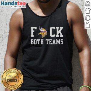 Official Minnesota Vikings Football Fck Both Teams Logo Tank Top featuring team colors and bold graphic design.