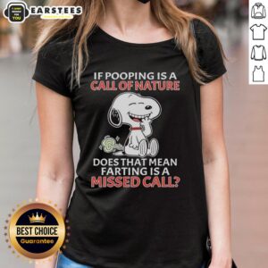 Funny ladies tee featuring Snoopy with a humorous quote about nature calls and farting, perfect for casual wear.