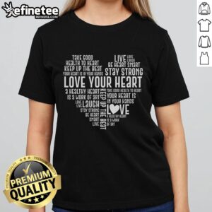 Top Heart Health Awareness Ladies Tee with 'Love Your Heart' slogan, promoting heart health for women.