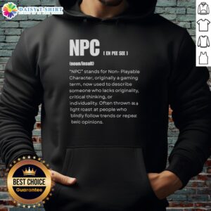 Nice NPC Non-Playable Character Definition Gamer Humor Hoodie with playful graphics for gaming enthusiasts.