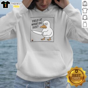 Awesome Goose Yield At What Die Size T-Shirt - Image 2